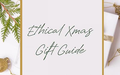 Our Ethical Xmas Gift Guide